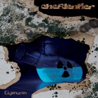 Chefdenker - Eigenuran (Limited Edition) (Glow In The...