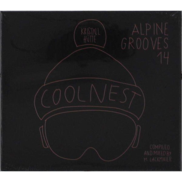 Various Artists - Alpine Grooves 14 coolnest (Kristallhütte) -   - (CD / A)