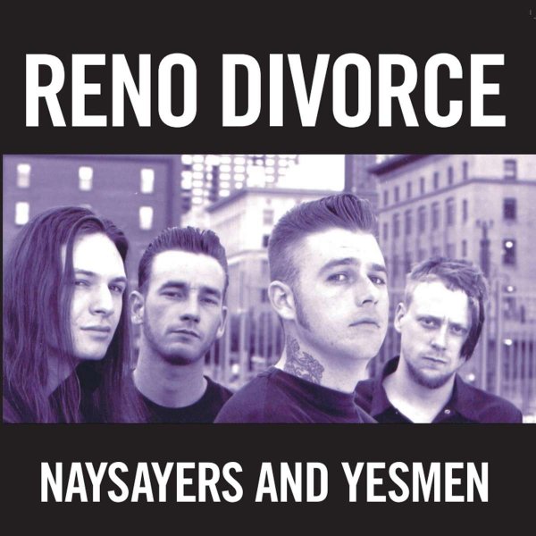 Reno Divorce - Naysayers And Yesmen -   - (LP / N)