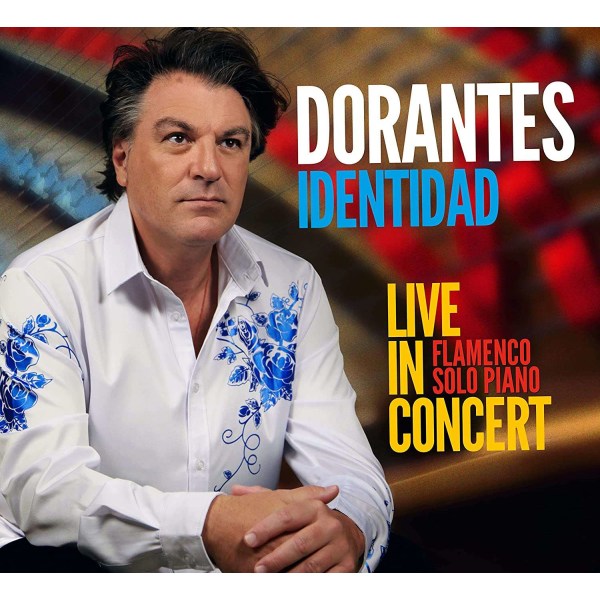 Dorantes - Identidad: Live in Concert (Solo Piano) -   - (CD / I)