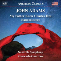 John Adams - My Father knew Charles Ives -   - (CD / M)