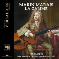 Marin Marais (1656-1728) - La Gamme für...