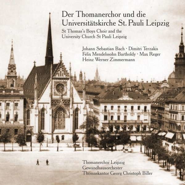 Johann Sebastian Bach (1685-1750) - Der Thomanerchor & die Universitätskirche St.Pauli Leipzig -   - (CD / D)