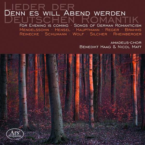 Felix Mendelssohn Bartholdy (1809-1847) - Amadeus-Chor - Denn es will Abend werden -   - (CD / Titel: A-G)