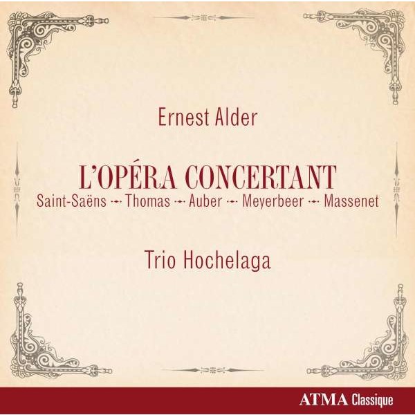 Ernest Alder (1853-1904) - Potpourris aus französischen Opern für Klaviertrio -   - (CD / P)