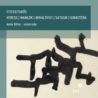 Sandor Veress (1907-1992) - Adele Bitter - Crossroads -...