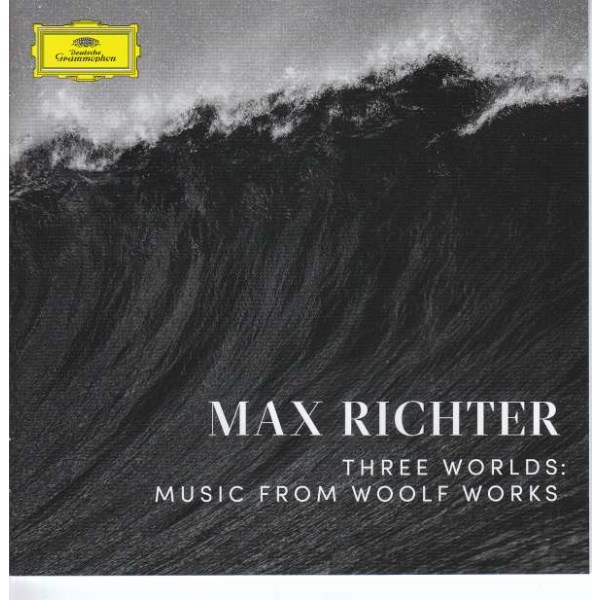 Max Richter - Three Worlds - Music from Woolf Works -   - (CD / Titel: H-Z)