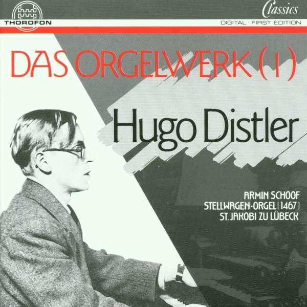 Hugo Distler (1908-1942) - Orgelwerke Vol.1 -   - (CD / O)