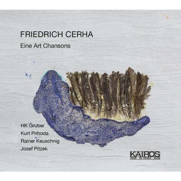 Friedrich Cerha - Eine Art Chanson -   - (CD / E)