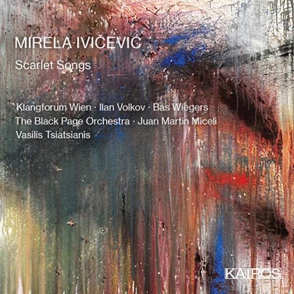 Mirela Ivicevic - Kammermusik "Scarlet Songs" -   - (CD / Titel: H-Z)