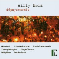 Willy Merz - Kammermusik "Depaysements" -   -...