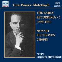 - Arturo Benedetti Michelangeli - The Early Recordings...