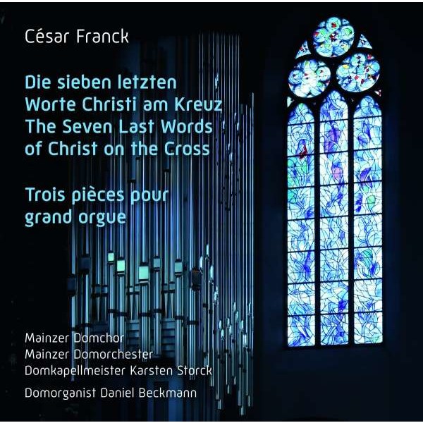 Cesar Franck (1822-1890) - Die sieben letzten Worte Christi am Kreuz -   - (CD / Titel: A-G)