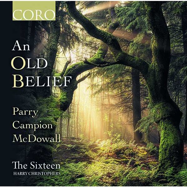 Thomas Campion (1567-1620) - The Sixteen - An Old Belief -   - (CD / T)