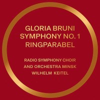 Gloria Bruni - Symphonie Nr. 1 "Ringparabel" -   - (CD / S)