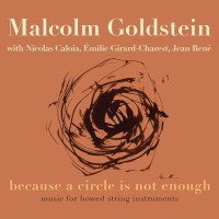 Malcolm Goldstein - Music for Bowed String Instruments -...