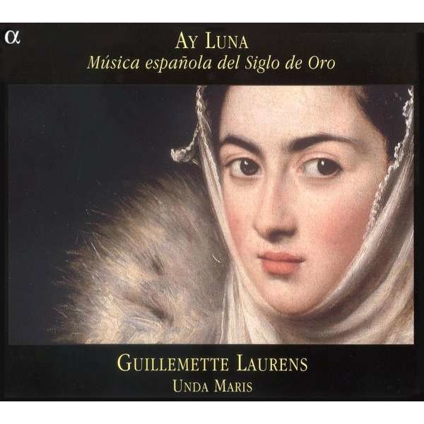 Alonso Mudarra (1510-1580) - Ay Luna - Musica espanola del Siglo de Oro -   - (CD / A)