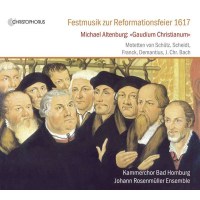 Michael Altenburg (1584-1640) - Gaudium Christianum (Jena 1617) - Festmusik zur Reformationsfeier -   - (CD / G)