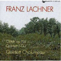 Franz Lachner (1803-1890) - Bläserquintett Nr.1...