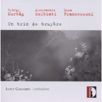 György Kurtag - Luigi Gaggero - Un brin de bryere -...