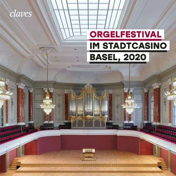 Camille Saint-Saens (1835-1921) - Orgelfestival im Stadtcasino Basel 2020 -   - (CD / O)