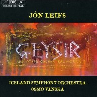 Jon Leifs (1899-1968) - Geysir -   - (CD / Titel: H-Z)