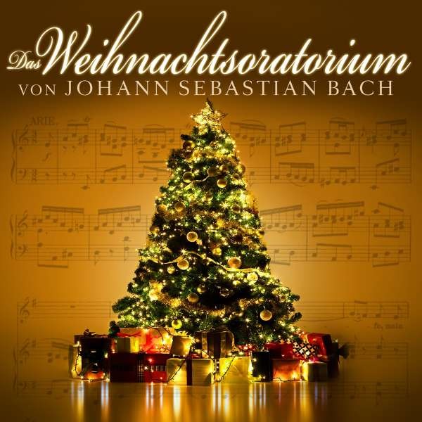 - Weihnachtsoratorium von Johann Sebastian Bach -   - (CD / W)