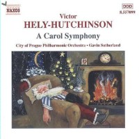 Victor Hely-Hutchinson (1901-1947) - A Carol Symphony -...