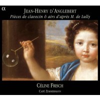 Jean-Henri dAnglebert (1629-1691) - Pieces de clavecin...