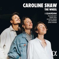 Caroline Shaw - The Wheel -   - (CD / Titel: A-G)