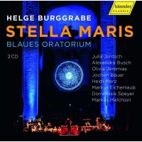 Helge Burggrabe - Stella Maris - Blaues Oratorium -   -...