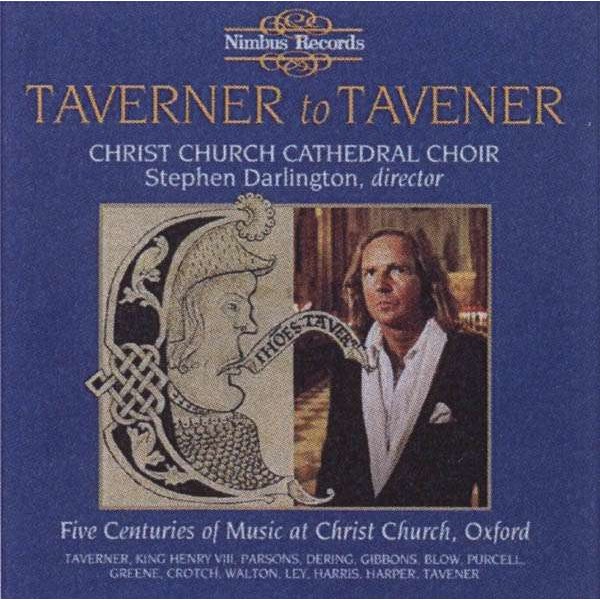 John Taverner (1490-1545) - Christ Church Cathedral Choir - Taverner to Tavener -   - (CD / C)