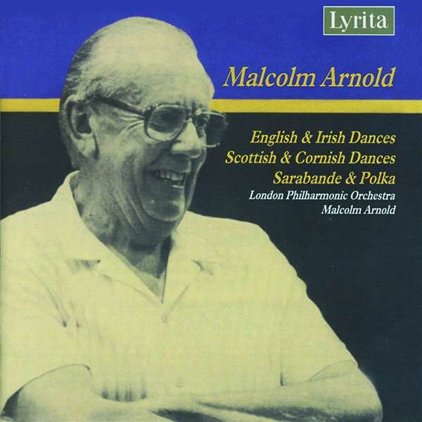 Malcolm Arnold (1921-2006) - Scottish, Irish, Cornish & English Dances -   - (CD / S)