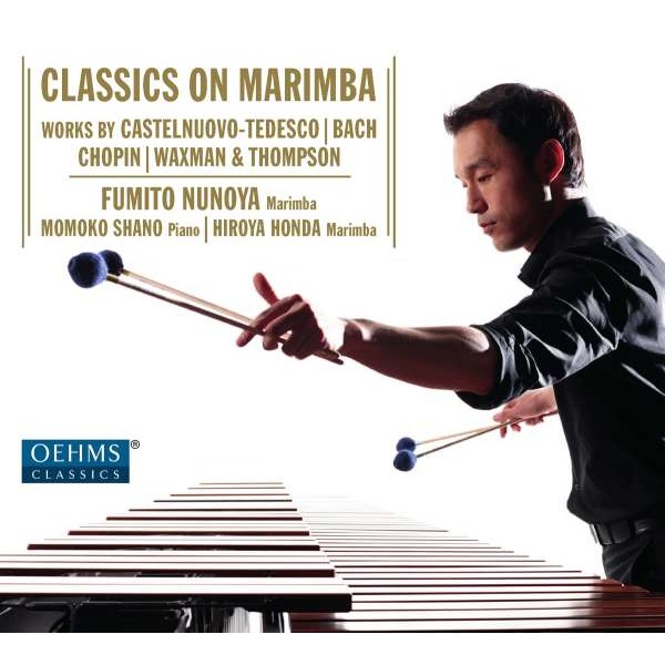 Mario Castelnuovo-Tedesco (1895-1968) - Fumito Nunoya - Classics On Marimba -   - (CD / F)