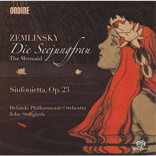 Alexander von Zemlinsky (1871-1942) - Die Seejungfrau (New Critical Version) -   - (SACD / A)