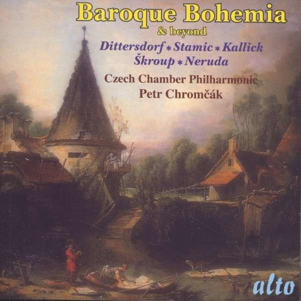 Karl Ditters von Dittersdorf (1739-1799) - Baroque Bohemia & Beyond -   - (CD / B)