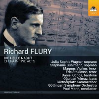 Richard Flury (1896-1967) - Die helle Nacht (Oper in 2...