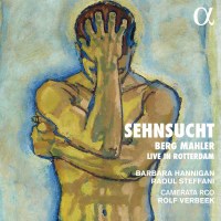 Alban Berg (1885-1935) - Barbara Hannigan - Sehnsucht -...