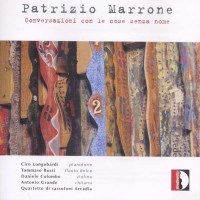 Patrizio Marrone - Conversazioni con le cose senza nome -...