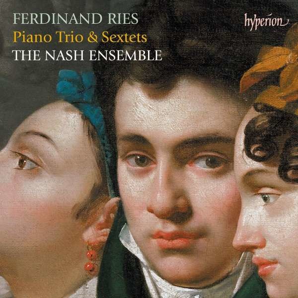 Ferdinand Ries (1784-1838) - Sextette op.100 & op.143 -   - (CD / Titel: A-G)