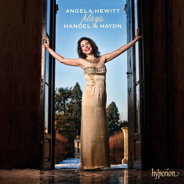 Georg Friedrich Händel (1685-1759) - Angela Hewitt spielt Händel & Haydn -   - (CD / Titel: A-G)