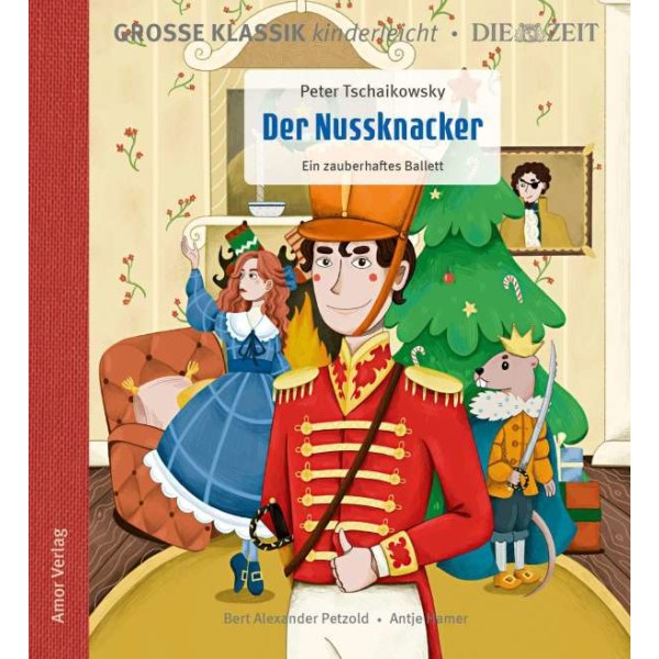 - Große Klassik kinderleicht - Peter Tschaikowsky: Der Nussknacker, ein zauberhaftes Ballett -   - (CD / G)