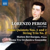 Lorenzo Perosi (1872-1956) - Klavierquintette Nr.1 &...