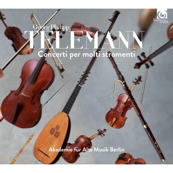 Georg Philipp Telemann (1681-1767) - Concerti per molti stromenti -   - (CD / Titel: A-G)