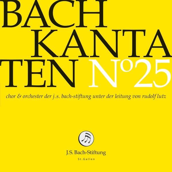 Johann Sebastian Bach (1685-1750) - Bach-Kantaten-Edition der Bach-Stiftung St.Gallen - CD 25 -   - (CD / B)