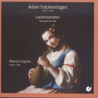 Adam Falckenhagen (1697-1754) - Lautensonaten op.1 Nr.1-6...