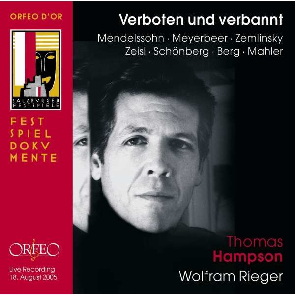 Felix Mendelssohn Bartholdy (1809-1847) - Thomas Hampson - Verboten und verbannt (Verfolgte Komponisten - verfolgte Musik) -   - (CD / T)