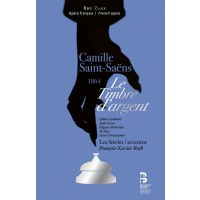 Camille Saint-Saens (1835-1921) - Le Timbre dArgent -   -...