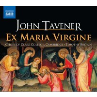 John Tavener (1944-2013) - Ex Maria Virgine...