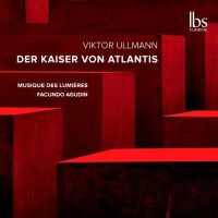 Viktor Ullmann (1898-1944) - Der Kaiser von Atlantis -...